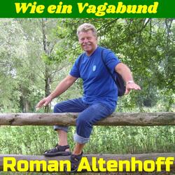 Wie ein Vagabund