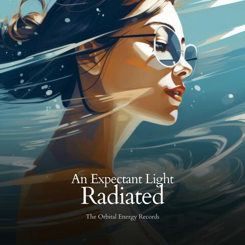 An Expectant Light Radiated