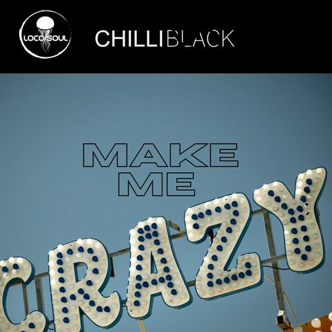 Make Me Crazy
