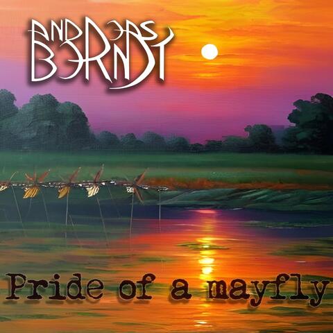 Pride of a Mayfly