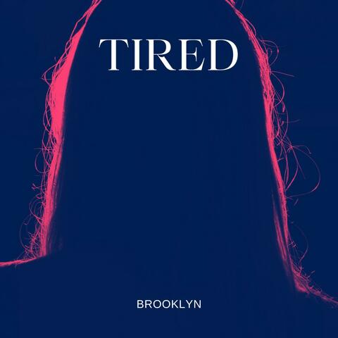 Tired