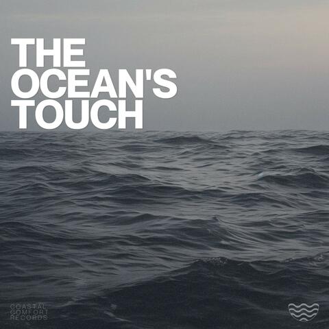 The Ocean's Touch