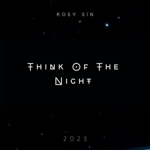 Think of the Night