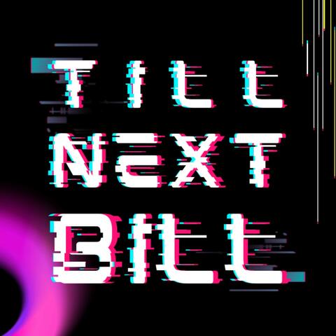 Till Next Bill