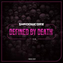 Defined by Death