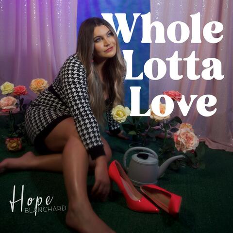 Whole Lotta Love