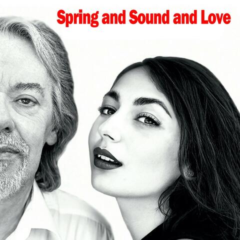 Spring and Sound and Love