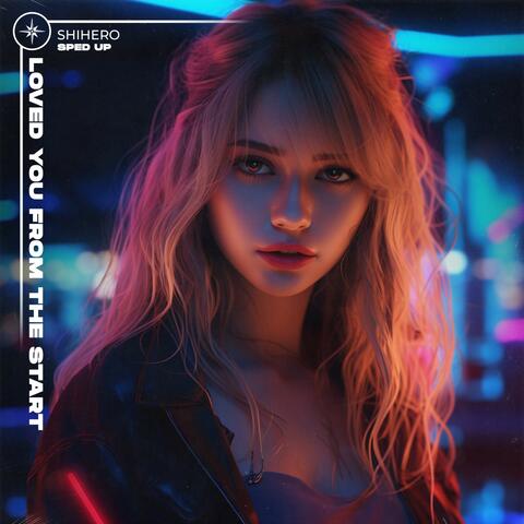 Loved You From The Start