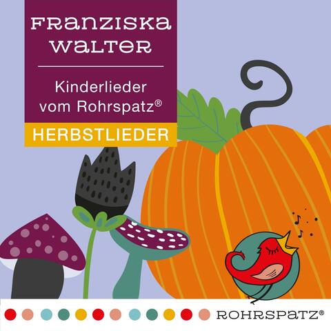 Kinderlieder vom Rohrspatz®