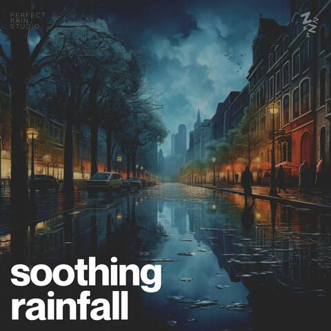 Soothing Rainfall