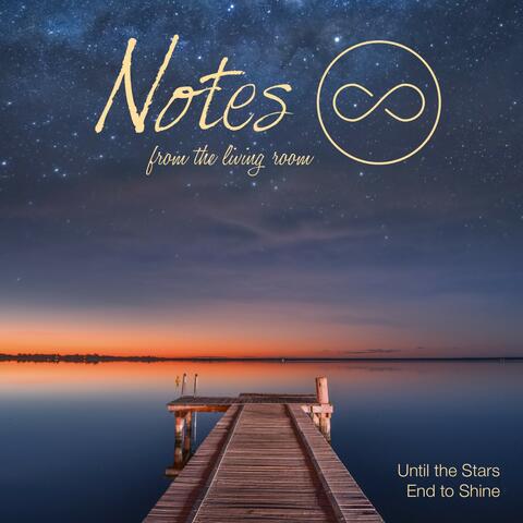 Until the Stars End to Shine
