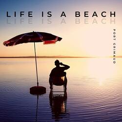Life Is a Beach
