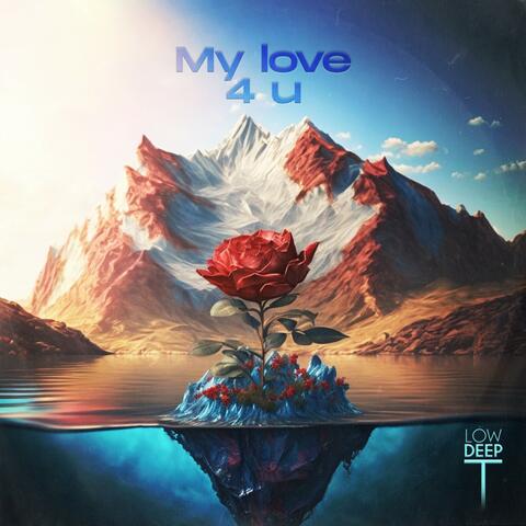 My Love 4 U