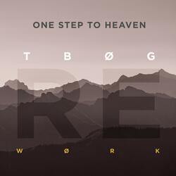 One Step to Heaven