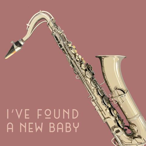 I've Found a New Baby