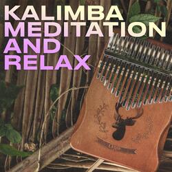 Calm Sounds of Kalimba Relaxation and Meditation