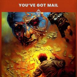 you've got mail