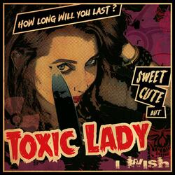 Toxic Lady