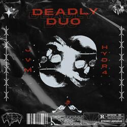 Deadly Duo