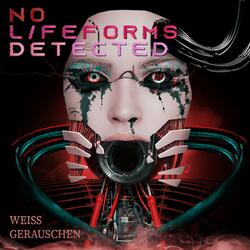 N0 Lifef0Rms Detected