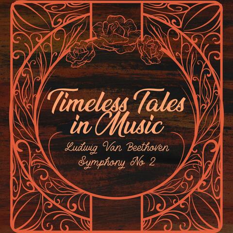 Timeless Tales in Music