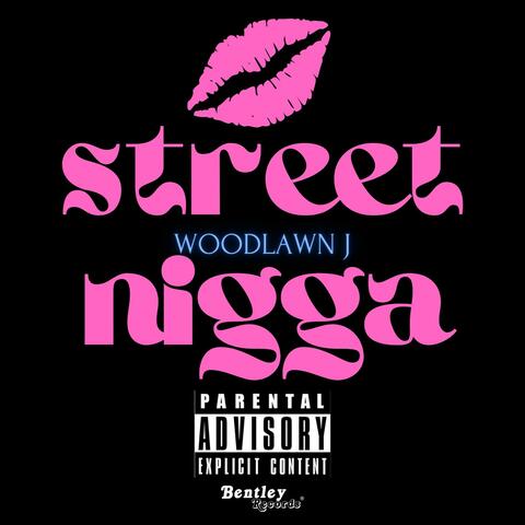 Street Nigga