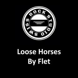Loose Horses by Flet