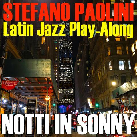 Notti in Sonny (Latin Jazz Play-Along)