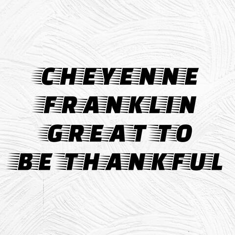 Great to Be Thankful