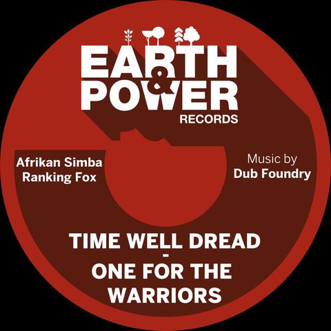 Time Well Dread - One for the Warriors