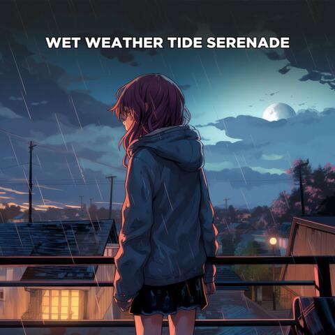 Wet Weather Tide Serenade