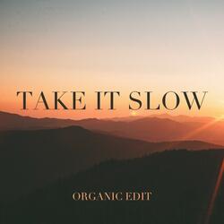 Take It Slow