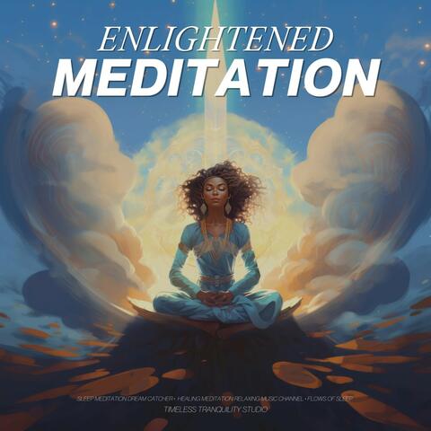 Enlightened Meditation