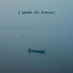L'apnée des hommes