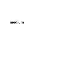 Medium