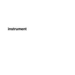 Instrument