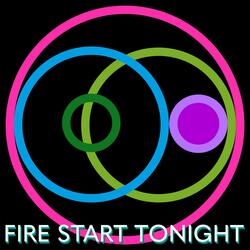 Fire Start Tonight