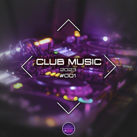 Club Music 2023 #001
