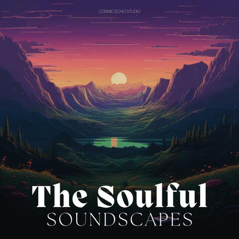 The Soulful Soundscapes