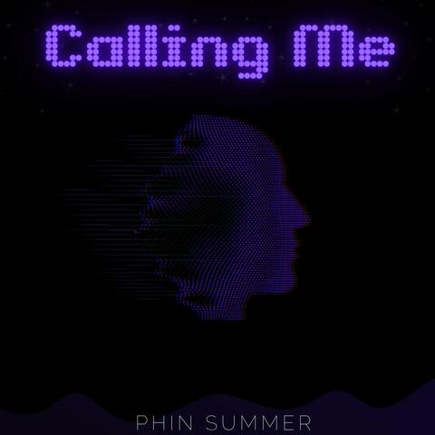 Calling Me