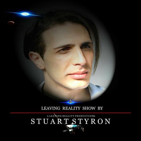 A Leaving Reality Show by Stuart Styron
