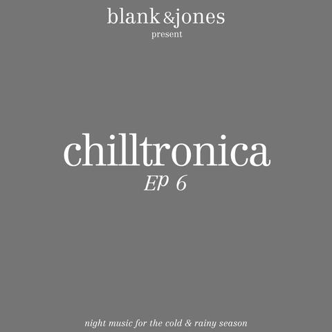 Chilltronica EP 6