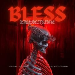 Bless rehabilitation