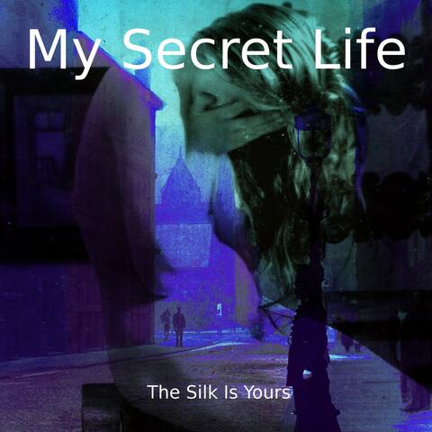 The Silk Is Yours
