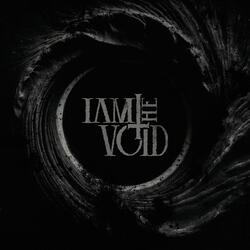 I Am the Void
