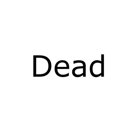 Dead