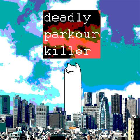 Deadlyparkourkiller