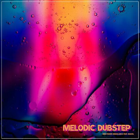 Melodic Dubstep