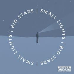 Big Stars / Small Lights