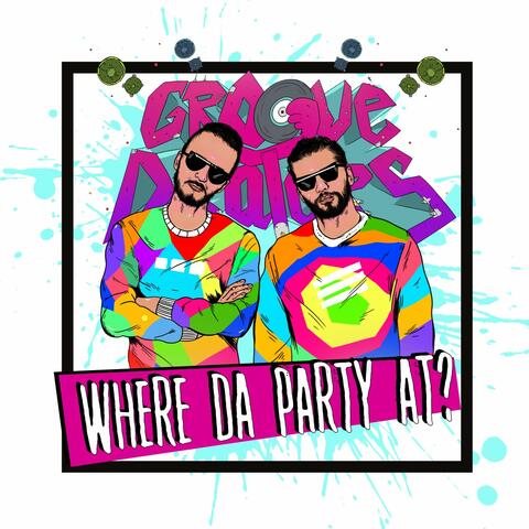Where da Party At?